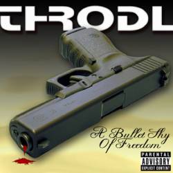 Throdl : A Bullet Shy of Freedom